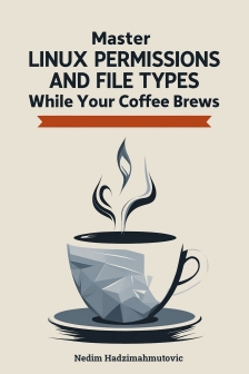 Master Linux Permissions and File Types While Your Coffee Brews